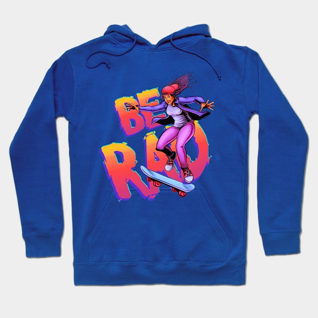 BE RAD! Hoodie by Creepsandbabes